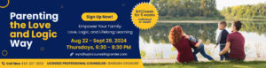 Parenting the Love and Logic Way Banner ad August 2024 Workshop